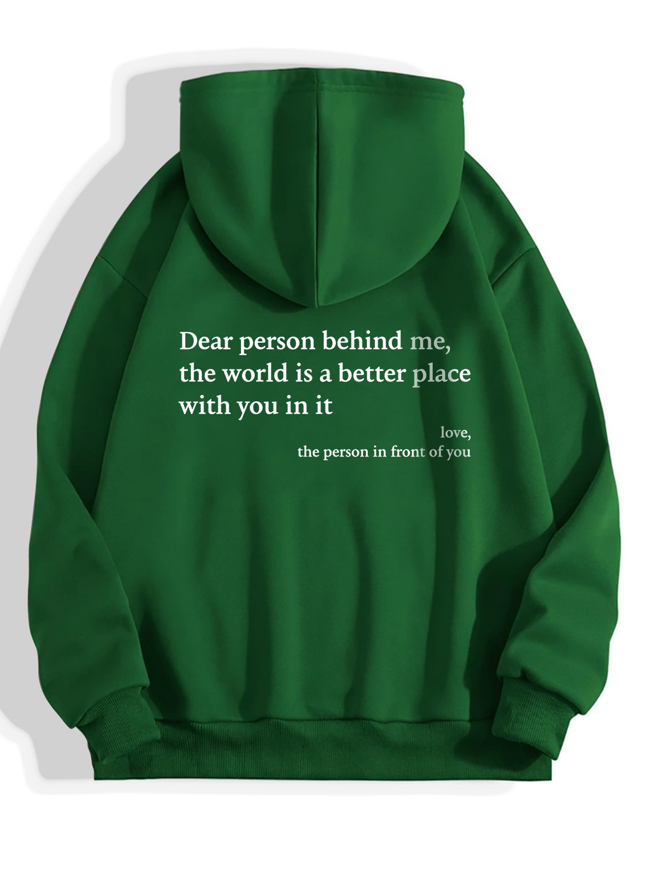 Dear Person Behind Me,the World Is A Better Place,with You In It,love,the Person In Front Of You,Women's Plush Letter Printed Kangaroo Pocket Drawstring Printed Hoodie Unisex Trendy Hoodies Image