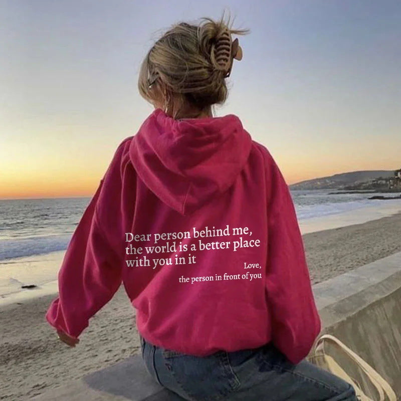 Dear Person Behind Me,the World Is A Better Place,with You In It,love,the Person In Front Of You,Women's Plush Letter Printed Kangaroo Pocket Drawstring Printed Hoodie Unisex Trendy Hoodies Image